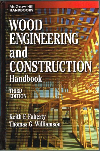 WOOD ENGINEERING and CONSTRUCTION HANDBOOK, Third Edition - Click to Buy