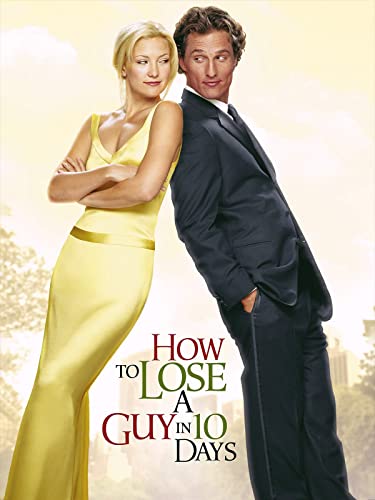 How To Lose A Guy In 10 Days - Click to Buy