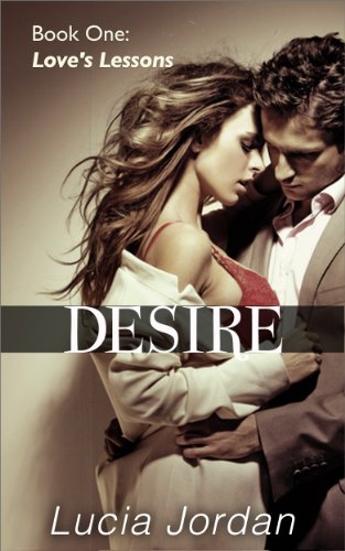 Desire: Love's Lessons (Contemporary Submissive Romance) - Click to Buy