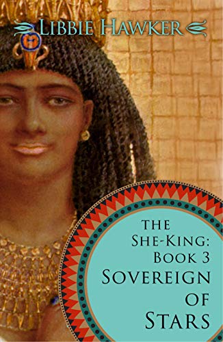 Sovereign of Stars: A Novel of Ancient Egypt (The She-King Book 3) - Click to Buy