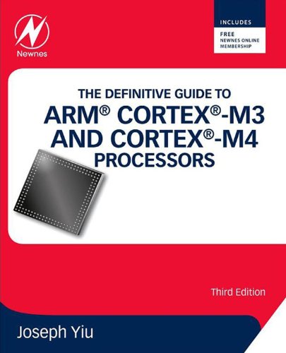 The Definitive Guide to ARM® Cortex®-M3 and Cortex®-M4 Processors - Click to Buy