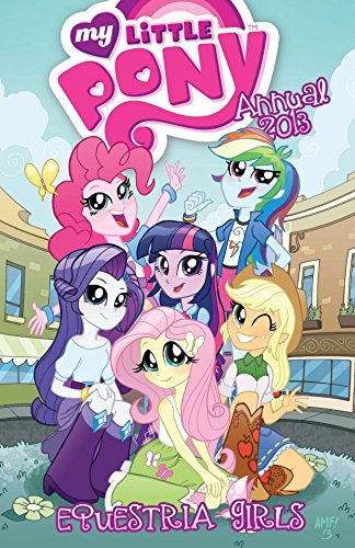 My Little Pony 2013 Annual #1 (My Little Pony: Equestria Girls)