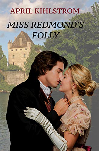 MISS REDMOND'S FOLLY (Leverton/Witton Book 1) - Click to Buy