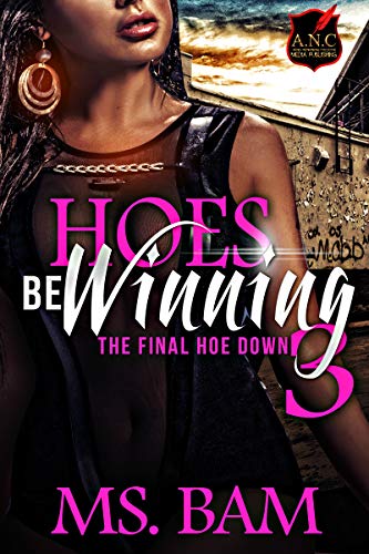 Hoes Be Winning 3 - The Final Hoedown