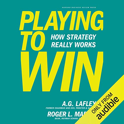 Playing to Win: How Strategy Really Works - Click to Buy