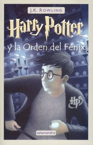By Rowling J.K. Harry Potter Y La Orden Del Fenix / Harry Potter and the Order of the Phoenix (Spanish Edition) (Salamandra) [Paperback] - Click to Buy