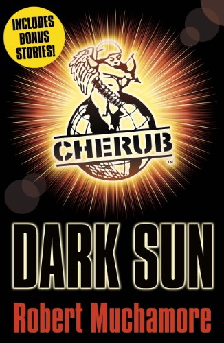 Dark Sun and other stories (Cherub Book 18)