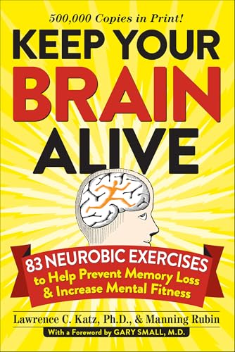 Keep Your Brain Alive: 83 Neurobic Exercises to Help Prevent Memory Loss and Increase Mental Fitness - Click to Buy