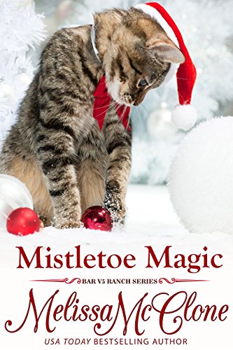 Mistletoe Magic (Bar V5 Ranch Book 2) - Click to Buy