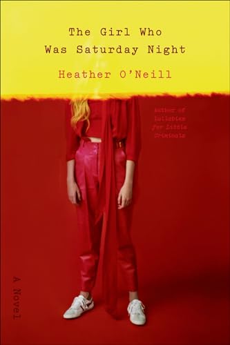 The Girl Who Was Saturday Night: A Novel - Click to Buy