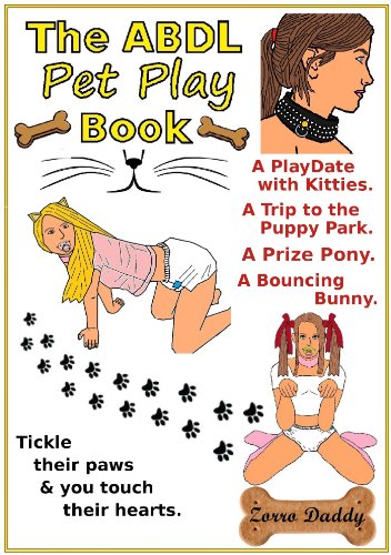 The ABDL Pet Play Book (The ABDL Twisted Books 4)