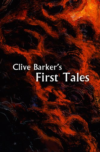 Clive Barker's First Tales - Click to Buy