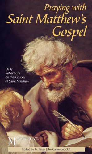 Praying with Saint Matthew's Gospel: Daily Reflections on the Gospel of Saint Matthew - Click to Buy