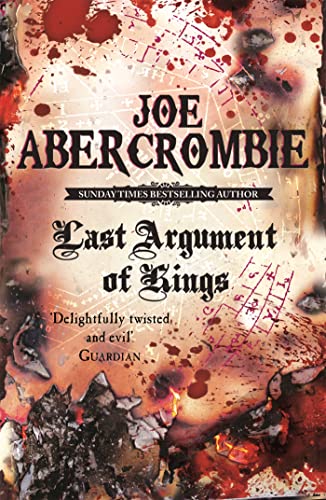 Last Argument Of Kings: Book Three (The First Law 3) - Click to Buy
