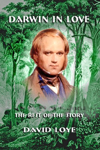 Darwin in Love: The Rest of the Story (The Darwin New Worldview Book series 1) - Click to Buy