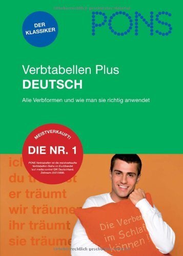 PONS Verbtabellen PLUS Deutsch: Alle Verbformen und wie man sie richtig anwendet von unbekannt (2010) Taschenbuch - Click to Buy