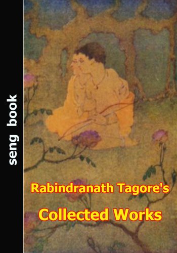 Rabindranath Tagore's Collected Works