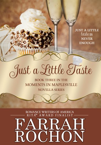 Just A Little Taste (Moments in Maplesville Book 3)