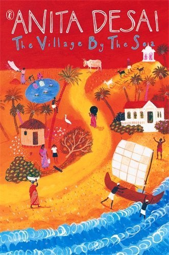 The Village by the Sea by Desai, Anita (2001) Paperback - Click to Buy