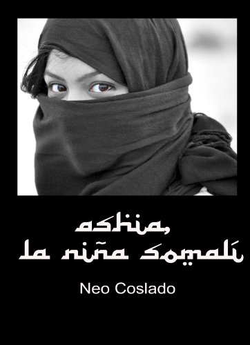 Ashia, la niña somalí (Basada en hechos reales) (Spanish Edition) - Click to Buy
