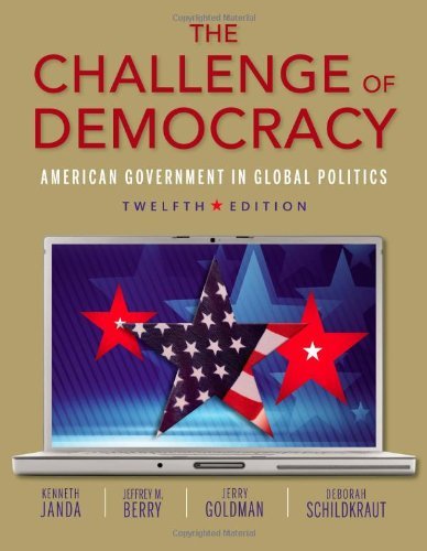 By Kenneth Janda - The Challenge of Democracy: American Government in Global Politics (12 Pap/Psc) - Click to Buy