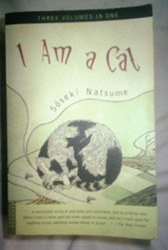 I Am a Cat: Three Volumes in One by Soseki Natsume(2001-09-01) - Click to Buy
