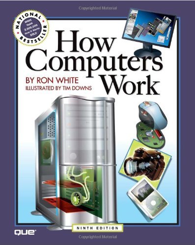 By Ron White - How Computers Work (9th Edition) (9th Edition) (10/15/07) - Click to Buy