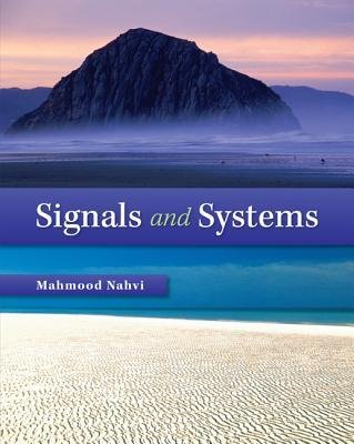 [ Signals & Systems ] By Nahvi, Mahmood ( Author ) [ 2013 ) [ Hardcover ]
