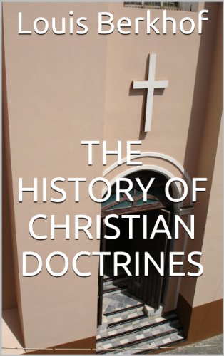 THE HISTORY OF CHRISTIAN DOCTRINES