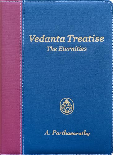 Vedanta Treatise: The Eternities - Click to Buy