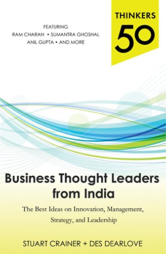 Thinkers 50: Business Thought Leaders from India: The Best Ideas on Innovation, Management, Strategy, and Leadership - Click to Buy