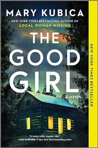 The Good Girl: A Thrilling Suspense Novel from the author of Local Woman Missing - Click to Buy