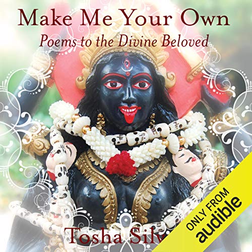Make Me Your Own: Poems to the Divine Beloved