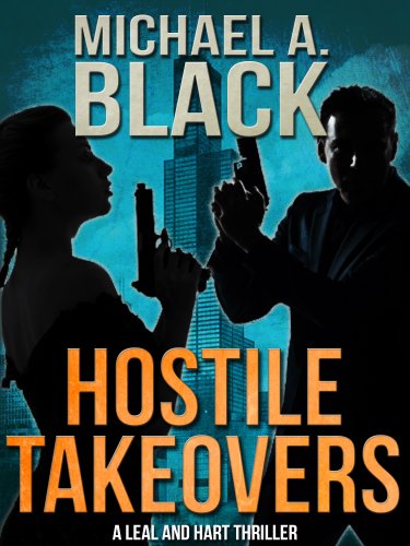 Hostile Takeovers (Leal and Hart Book 2) - Click to Buy