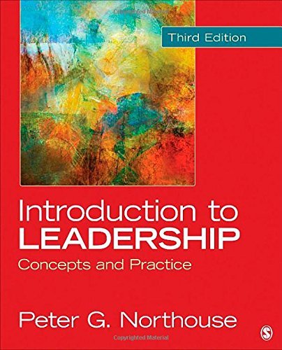 By Peter G. Northouse Introduction To Leadership: Concepts and Practice (3rd Edition) [Paperback] - Click to Buy