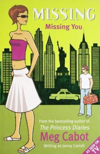 Missing You by Cabot, Meg (2007) Paperback - Click to Buy