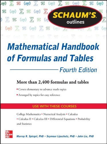 Schaum's Outline of Mathematical Handbook of Formulas and Tables, 3ed (Schaum's Outline Series) by Spiegel, Murray R, Lipschutz, Seymour, Liu, John (2008) Paperback - Click to Buy