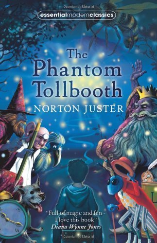 The Phantom Tollbooth (Essential Modern Classics) by Juster, Norton (2008) Paperback - Click to Buy