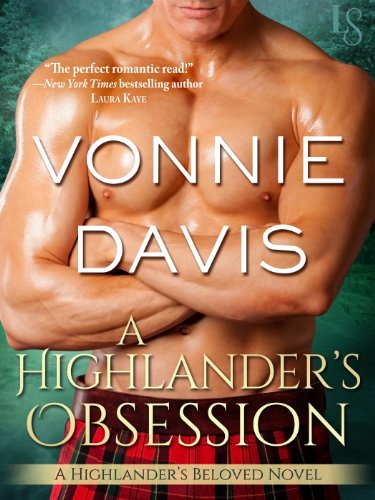 A Highlander's Obsession: A Highlander's Beloved Novel - Click to Buy