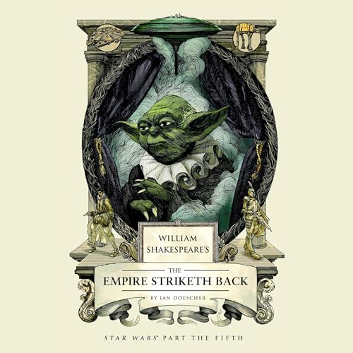 William Shakespeare's The Empire Striketh Back - Click to Buy