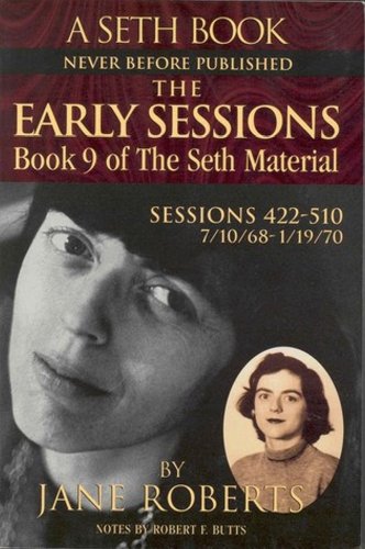 The Early Sessions: Book 9 of The Seth Material - Click to Buy