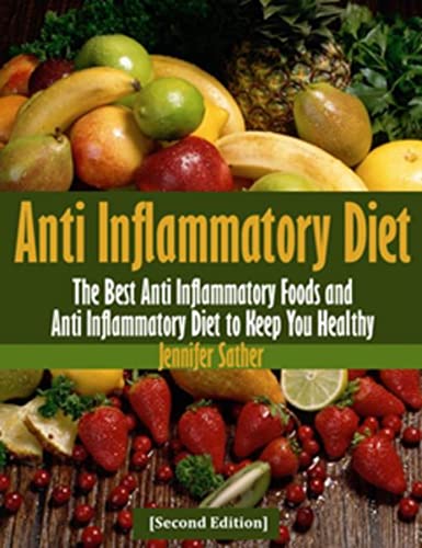 Anti Inflammatory Diet [Second Edition] - Click to Buy