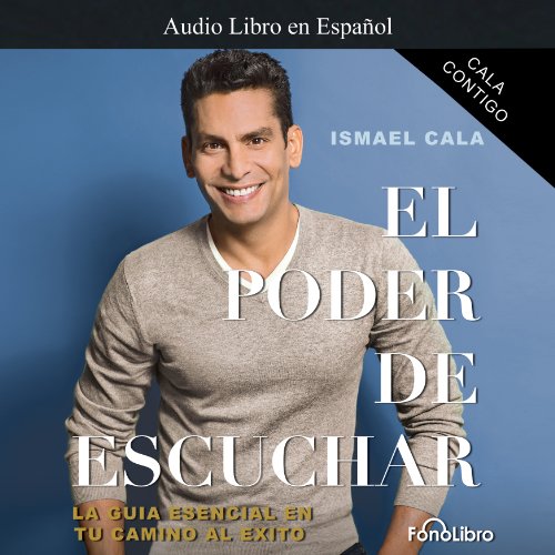Cala Contigo: El Poder de Escuchar [Cala with You: The Power of Listening] - Click to Buy