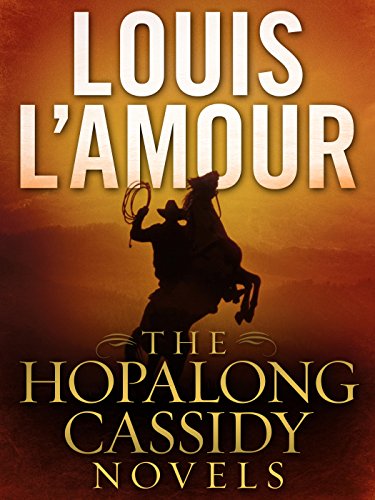 The Hopalong Cassidy Novels 4-Book Bundle: The Rustlers of West Fork, The Trail to Seven Pines, The Riders of High Rock, Trouble Shooter