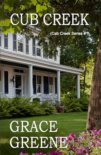 Cub Creek (The Cub Creek Series Book 1)