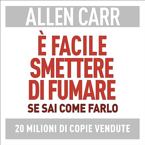 È facile smettere di fumare se sai come farlo [It's Easy to Quit Smoking if You Know How to Do It] - Click to Buy