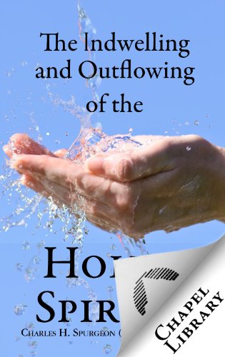 The Indwelling and Outflowing of the Holy Spirit - Click to Buy