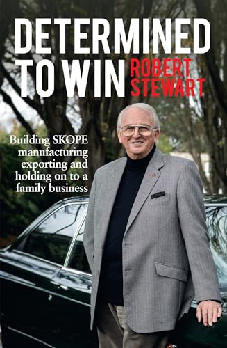 Determined to Win: Building SKOPE, Manufacturing, Exporting and Holding On to the Family Business