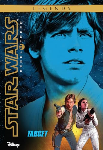 Star Wars: Rebel Force: Target (Star Wars Rebel Force Book 1) (English Edition) - Click to Buy