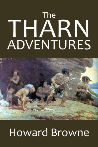 The Tharn Adventures: The Warrior of the Dawn and The Return of Tharn (Halcyon Classics) - Click to Buy